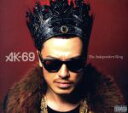【中古】 The Independent King(初回生産限定盤)/AK−69