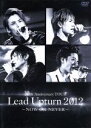 【中古】 Lead Upturn 2012～NOW OR NEVER～／Lead