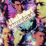 【中古】 MIRACLE（初回限定盤）（2DVD付）／三代目 J SOUL BROTHERS from EXILE TRIBE