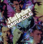 【中古】 MIRACLE（DVD付）／三代目 J SOUL BROTHERS from EXILE TRIBE