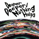 【中古】 Deeper Deeper／Nothing Helps／ONE OK ROCK