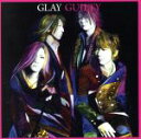 【中古】 GUILTY（DVD付）／GLAY