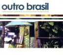 【中古】 【輸入盤】Outro Brazil/(オムニバス)