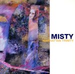 【中古】 ミスティ（紙ジャケット仕様）／マンハッタン・トリニティ,サイラス・チェスナット（p）,ジョージ・ムラーツ（b）,ルイス・ナッシュ（ds）