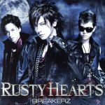 【中古】 RUSTY　HEARTS（初回限定盤B）（DVD付）／BREAKERZ