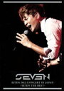 【中古】 SE7EN　2012　CONCERT　IN　JAPAN～SE7EN　THE　BEST～／SE7EN