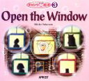 【中古】 Open　the　Window チャンツde絵本3／中本幹子【文・絵の構成】
