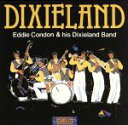 【中古】 【輸入盤】DIXIELAND/Eddie Condon & His Dixieland Band