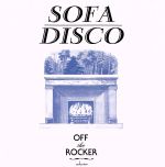 【中古】 OFF THE ROCKER Presents SOFA DISCO／OFF the ROCKER MIX SHINICHI OSAWA feat．Paul Chambers パッション・ピット ヴァン・シー Edwin Van