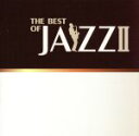 【中古】 THE BEST OF JAZZ II/(オムニバス),マイルス・デイビス,デイヴ・ブルーベック,アート・ブレイキー&ザ・ジャズ・メッセンジャーズ,ビ...