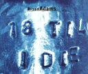 【中古】 【輸入盤】18　Til　I　Die／ブライアン・アダムス