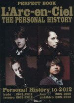 【中古】 PERFECT BOOK L’Arc～en～Ciel THE PERSONAL HISTORY MSムック／芸術 芸能 エンタメ アート