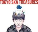【中古】 TOKYO SKA TREASURES ～ベスト オブ 東京スカパラダイスオーケストラ～／東京スカパラダイスオーケストラ