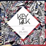 【中古】 ONE　SHOT　WONDER ／KEYTALK 【中古】afb