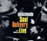 【中古】 Soul Delivery Live－Shibuya AX－／quasimode,土岐麻子,Mika Arisaka,奥山みなこ,Taichiro Kawasaki（tp）,岩本義雄（ts fl）,後関好宏（as ts bs）,後藤篤（