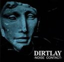 【中古】 NOISE　CONTACT／DIRTLAY