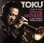 【中古】 TOKU　sings＆plays　STEVIE　WONDER／TOKU,タカナ・ミヤモト（p、el－p、org）,レジナルド・ヴィール（b）,テリオン・ガリー（ds）,アンドレ・リーヴァーズ（g）,Kevin　Smith（b）,マーロ