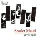 【中古】 MASTER MIND／SCARLET MAUD,滝沢ミナコ（fl）,矢野美恵（p）,平野なつき（b）,やまだはるな（ds）