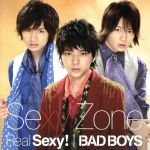 【中古】 Real　Sexy！／BAD　BOYS（初回限定盤C）（DVD付）／Sexy　Zone