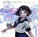 【中古】 be yourself/DE DE MOUSE
