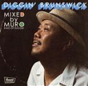 【中古】 KING OF DIGGIN’“DIGGIN’BRUNSWICK”/MURO
