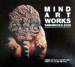 【中古】 「マインドアート」作品展“ぬくもりの世界” 土の子陶房／土の子陶房(著者),社会福祉法人いず..