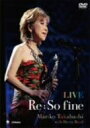 【中古】 LIVE Re:So fine/高橋真梨子