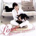 【中古】 Love(初回限定盤)/岩崎宏美