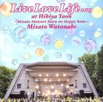 【中古】 Live　Love　Life　2013　at　日比谷野音～美里祭り　春のハッピーアワー～（初回生産限定盤）（DVD付）／渡辺美里