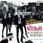  LIKE　THE　CAVERN　LIVE！　REEL　NO．3＆NO．4（限定盤）／THE　NEATBEATS