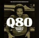【中古】 Q80〜グレイテスト・ヒッツ(SHM−CD)/クインシー・ジョーンズ,チャールス・メイ,スティーヴ・ルカサー,アーニー・ワッツ,ジェローム...
