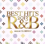 š BESTHITS2013RBMIXEDBYDJBENNYʥ˥Х