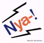 【中古】 Nya－！／ジョン・B＆ザ・ドーナッツ！（ウルフルズ）