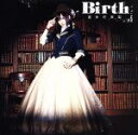 【中古】 Birth／喜多村英梨