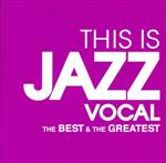 【中古】 THIS　IS　JAZZ　VOCAL／（V．A．）,ナット・キング・コール,ルイ・アームストロング,エラ・フィッツジェラルド,カーメン・マクレエ,サラ・ヴォーン,ペギー・リー,ノラ・ジョーンズ