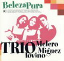 【中古】 Beleza Pura/トリオ・メレーロ・ミゲス・イオヴィノ