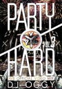 【中古】 PARTY HARD VOL.3−AV8 OFFICIAL VIDEO MIX−/DJ OGGY