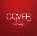 【中古】 COVER RED 女が男を歌うとき 3～VINTAGE～／（オムニバス）,シェネル,MINMI,安藤裕子,広瀬香美,岩崎宏美 with 大江千里,中森明菜,Ms．OOJA