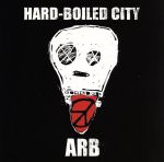 【中古】 HARD-BOILED CITY／ARB
