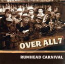 【中古】 RUMHEAD CARNIVAL/OVER ALL 7