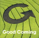 【中古】 Good　Coming　One／Good　Coming