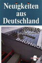 【中古】 Neuigkeiten aus Deutschland 2018/19 時事ドイツ語(2020年度版)/アンドレア・ラーブ(著者),石井寿子(著者)