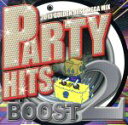 【中古】 PARTY HITS~2013 2/DJ ファントム
