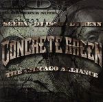 【中古】 CONCRETE　GREEN　THE　CHICAGO　ALLIANCE／SEEDA，DJ　ISSO，DJ　KENN（AON）