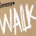 【中古】 WALK（初回限定盤）（DVD付）／OLDCODEX