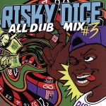 【中古】 RISKY　DICE　ALL　DUB　MIX　＃3／（オムニバス）