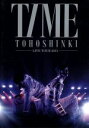 【中古】 東方神起 LIVE TOUR 2013 ～TIME～／東方神起