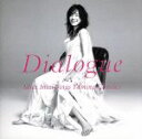 【中古】 Dialogue－Miki　Imai　Sings　Yuming　Classics－／今井美樹