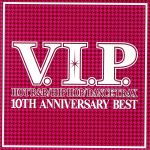 【中古】 V．I．P．10TH ANNIVERSARY BEST MIX／（オムニバス）,シェネル,カーリー レイ ジェプセン,キーシャ,リッキー＝リー,スウェディッシュ ハウス マフィア feat．ジョン マーティン,J．ホリデイ,ブルー