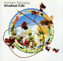 【中古】 Gradual　Life／瀧澤賢太郎